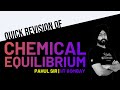 Chemical Equilibrium In 30 Minutes! Quick Revision - Physical Chemistry| JEE & NEET 2020 | Pahul Sir