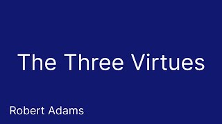 The Three Virtues (Compassion, Humility, Service) - Robert Adams - Advaita Vedanta