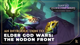 Elder God Wars Dungeon: An introduction to the Nodon Front | RuneScape