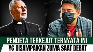 GEGHERR‼️PENDETA TERKEJUT TERNYATA INI YG DIKATAKAN ZUMA SAAT DEBAT || Zulkifli M Abbas