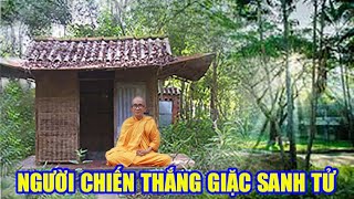 Người Chiến Thắng Giặc Sanh Tử - Trưởng lão Thích Thông Lạc