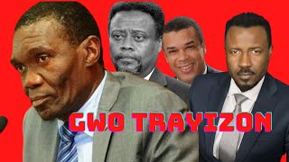 GADE YON TRAYIZON - GWO REVELASYON  - POLITISYEN AYISYEN SE GWO KANSE NAN PEYI YA -ABNER GELIN