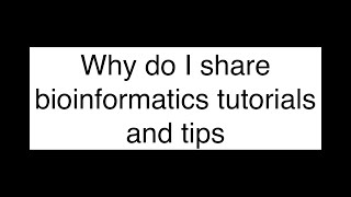 Why I Share Bioinformatics Tips and Tutorials 🧬