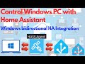 Control your Windows PC with Home Assistant plus more !