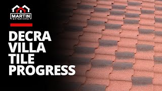 Decra Villa Tile Progress | Martin Exteriors