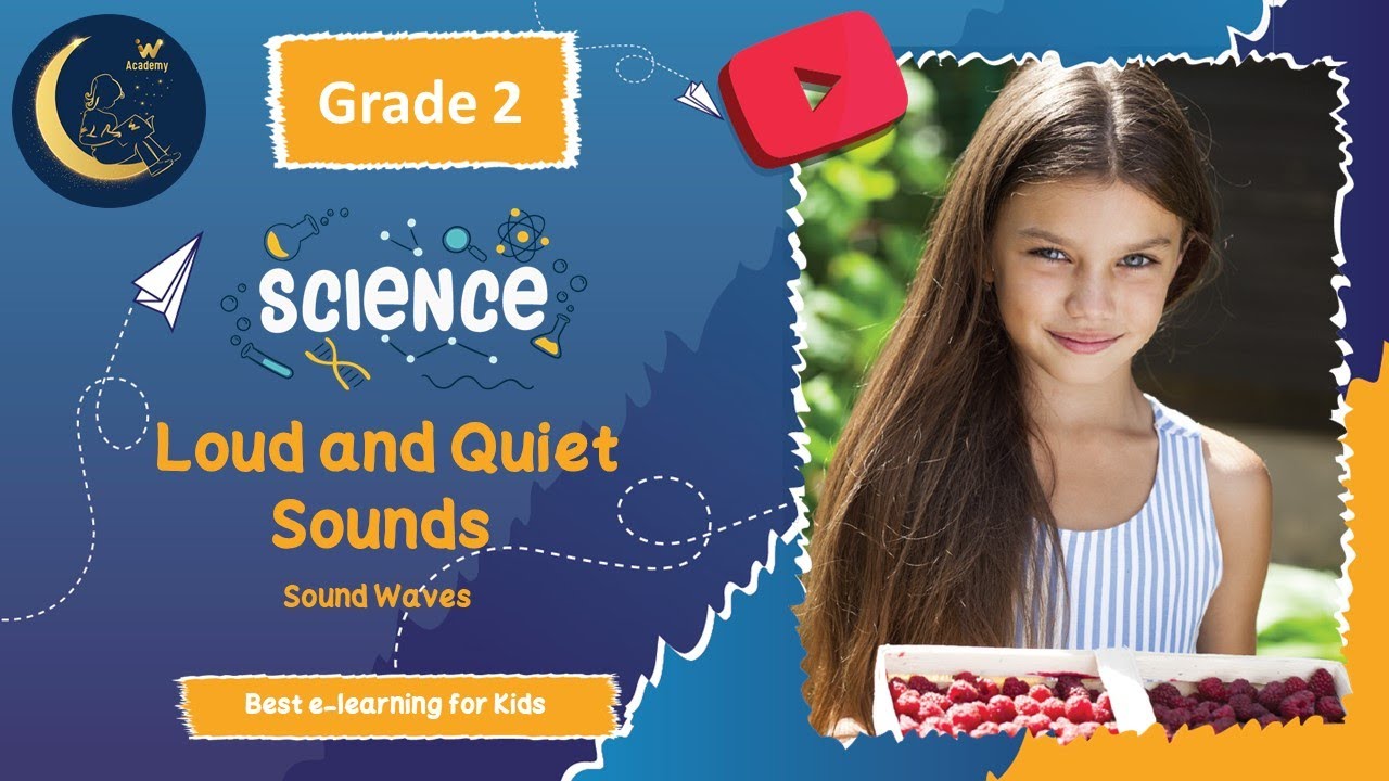 Loud And Quiet Sounds - Sound Waves - Science Grade 2 - YouTube