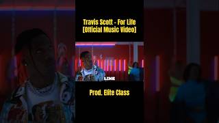 Travis Scott - For Life [Official Music Video] (Prod. Elite Class) #travisscott #travisscotttypebeat