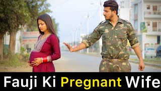 Fauji Ki Pregnant Wife | Emotional Video