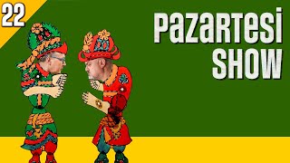 Pazartesi Show - 23