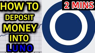 HOW TO DEPOSIT MONEY ON LUNO? [CLEAR STEPS FOLLOWED]CRYPTO TRADING,FOREX,BANK TRANSFER, LUNO DEPOSIT