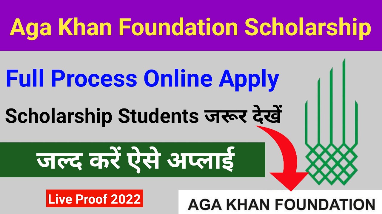 Aga Khan Foundation International Scholarship Programme 2022-23 || Aga ...