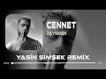 Reynmen - Cennet ( Yasin Şimşek Remix ) Sende Farklı Bir Şeyler Var