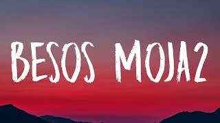Wisin & Yandel, ROSALÍA - Besos Moja2 (Letra/Lyrics)