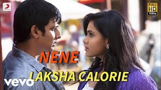 Nene - Laksha Calorie Lyric | Harris Jayaraj | Jiiva