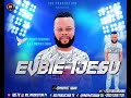 LATEST GOSPEL MUSIC EVBIE IJESU MY PROPHET IGBAN 2024
