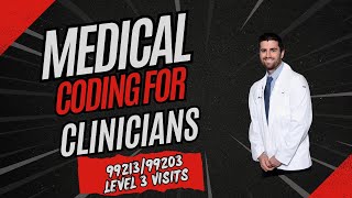 99213/99203 Level 3 outpatient visits explained and how to code for them.