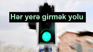 İstədiyiniz yerə girməyin yolu