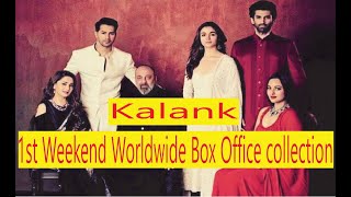 Kalank 1st Weekend Worldwide Box Office Collection | Varun | Alia | Madhuri | Sonakshi | Sanjay