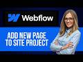 How to Add a New Page to Site in Webflow Website Builder — Step by Step Webflow Tutorial