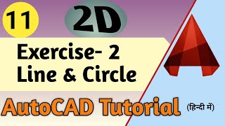 11. Exercise for Line & Circle Command || ATC Design ||