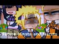 😶⏳Future Hinata and Naruto⏳😶||meme/Gacha {Naruto} 🛐NaruHina🛐  Original? [By:@notsamii638]