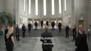 Schola Cantorum Reykjavík:  Kvöldvers - Tryggvi M. Baldvinsson / Hallgrímur Pétursson