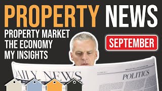 Property News UK - September 2021... Your Complete Property Update