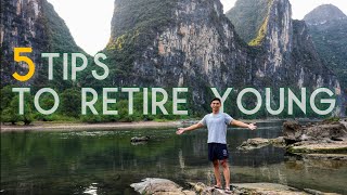 5 TIPS on How To RETIRE EARLY | Financial Freedom at 33
