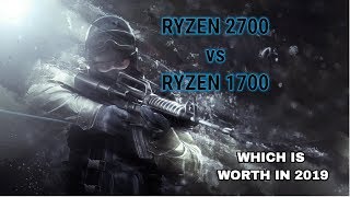 Ryzen 2700 vs Ryzen 1700 Which is worth for gaming \u0026 rendering ? 2019