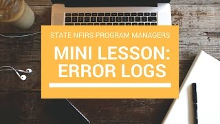 NFIRS Error Logs Mini-lesson