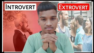 क्या आप अंतर्मुखी हो? | Difference Between Introvert/Extrovert - Detailed Video | Nikhil Singh