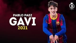 Pablo Páez Gavi 2021 - The Future Of Barcelona -  Skills & Goals | HD