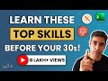 Top Skills to learn before your 30s | Ankur Warikoo Hindi Video | Online Courses- My recommendations