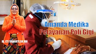 PELAYANAN POLI GIGI AMANDA MEDIKA