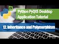 12. Inheritance and Polymorphism - Python PyQt5 Desktop Application Development Tutorial