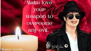 Wisdom Quotes| Motivational Quotes | Michael Jackson Quotes