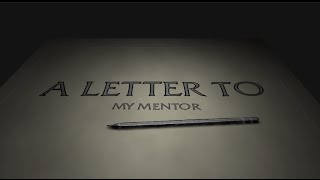 A Letter to My Mentor