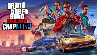 GTA Online: The Chop Shop Now Available