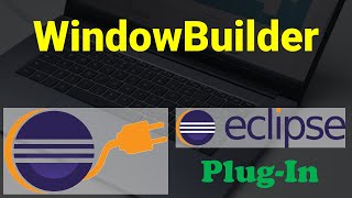 How to set WindowBuilder plugin on Eclipse