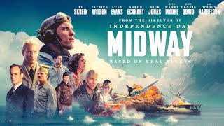 Midway (2019) Movie | Ed Skrein, Patrick Wilson, Woody Harrelson, Luke Evans | Review \u0026 Facts