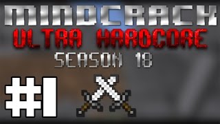 Mindcrack UHC Season 18 - Episode 1