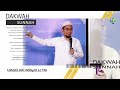 meraih keselamatan dunia akhirat ustadz adi hidayat lc ma