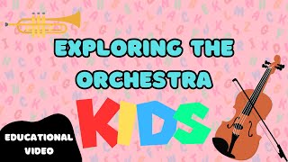 Exploring The Orchestra For Kids - Educational Video For Kids