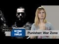 Punisher War Zone Movie Review: Beyond The Trailer