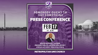 Somebody Ought to Say Something: Press Conference with Bishop Reginald T. Jackson