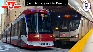 TTC | Electric transport in Toronto (Episode 1)