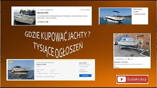 Gdzie kupić tanio jacht lub motorówkę. Przegląd ogłoszeń z Niemiec, Francji, Norwegii, Szwecji, USA