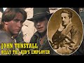 John Tunstall: MURDERED IN The Lincoln County War & Billy The Kid's Employer