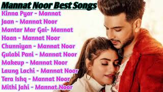 Mannat Noor All Song 2021 | Mannat Noor Best Punjabi Song Collection | Latest Non Stop Hits