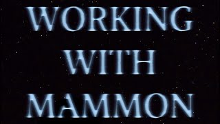 Working with Mammon